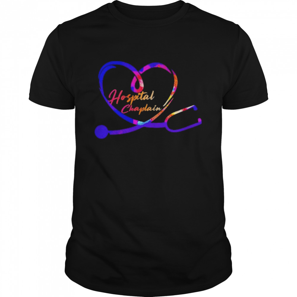 Nursing Is A Work Of Heart Hospital Chaplain Shirt