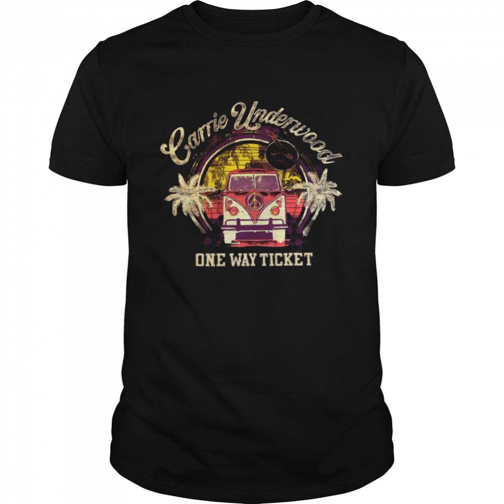 One Way Ticket Carrie Underwood shirt