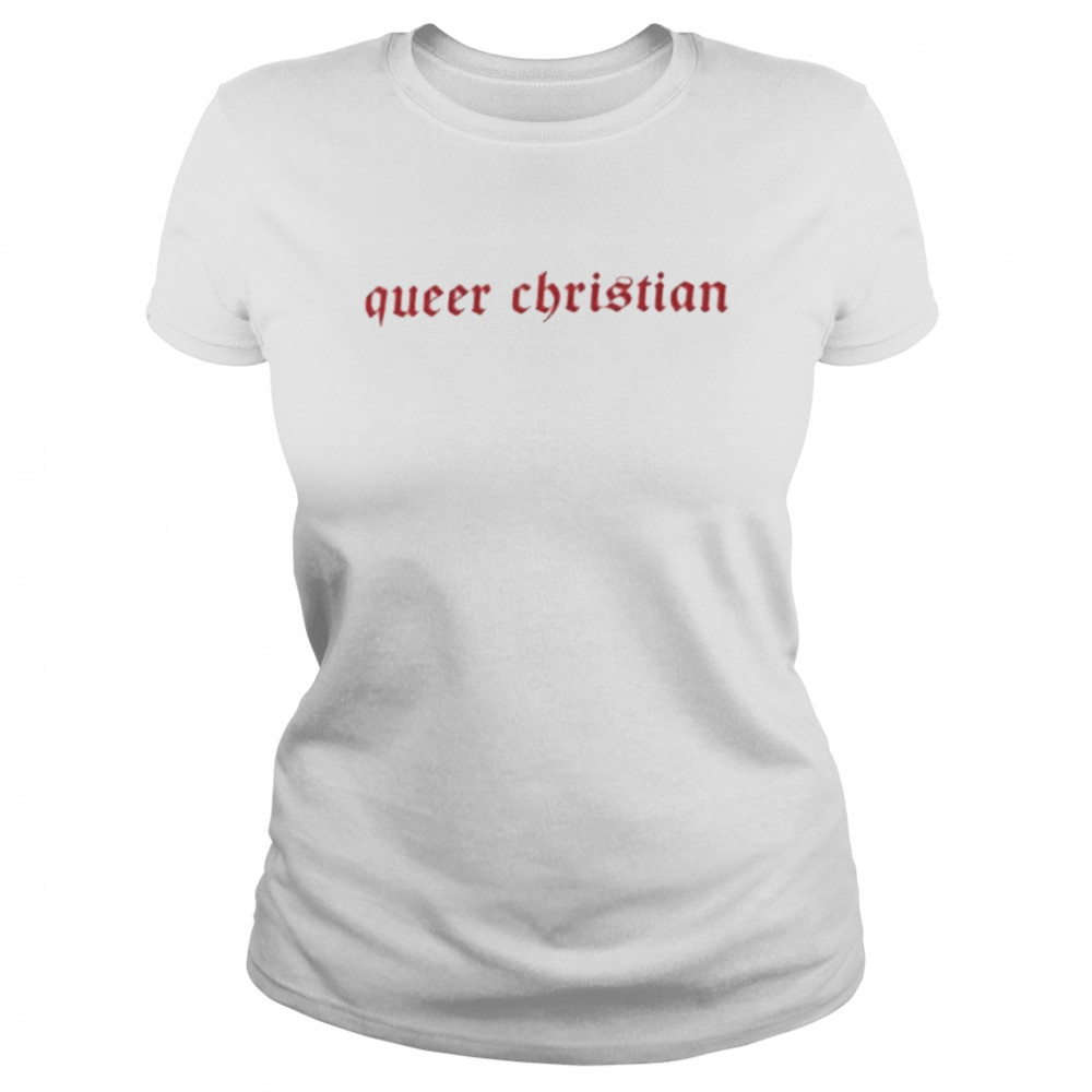 Queer Christian  Classic Women's T-shirt