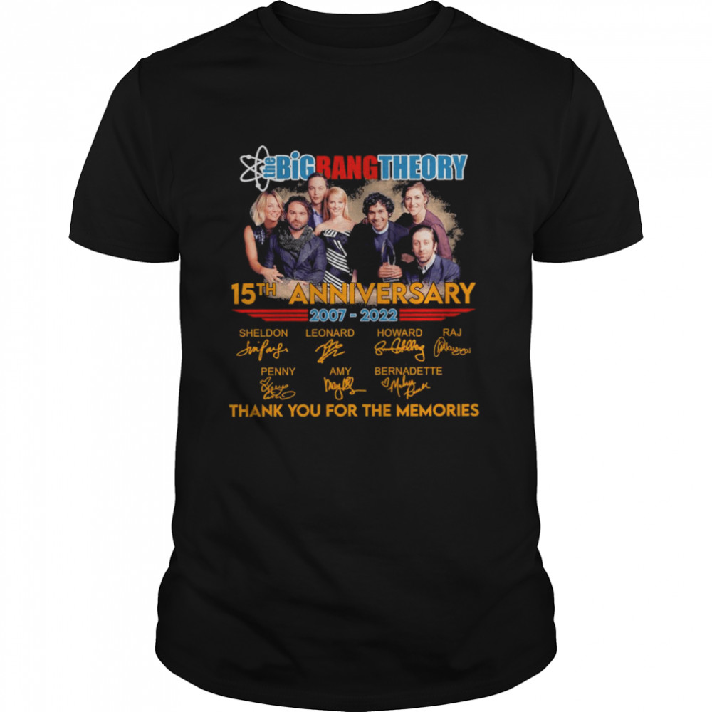 The Big Bang Theory 15th Anniversary 2007-2022 Signature Thank You For The Memories Shirt