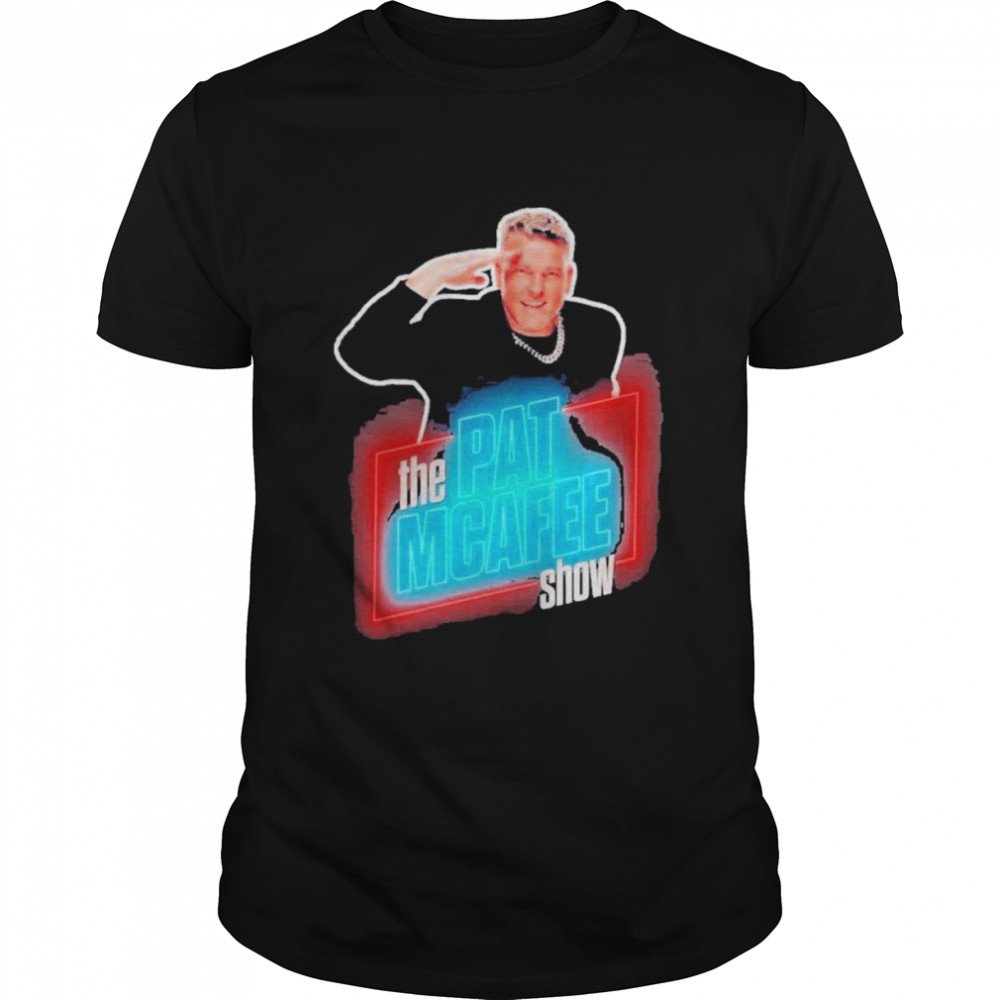 The Pat Mcafee Show Shirt