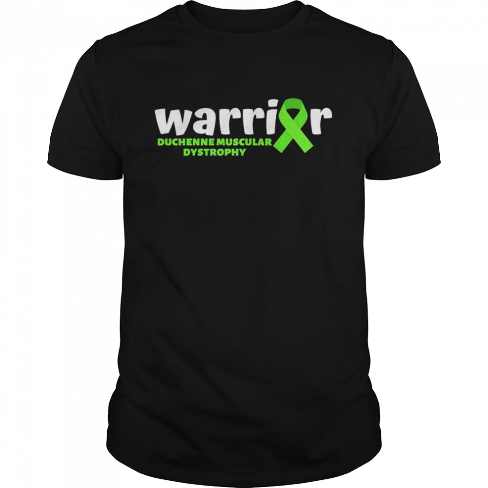 Warrior Duchenne Muscular Dystrophy Awareness shirt