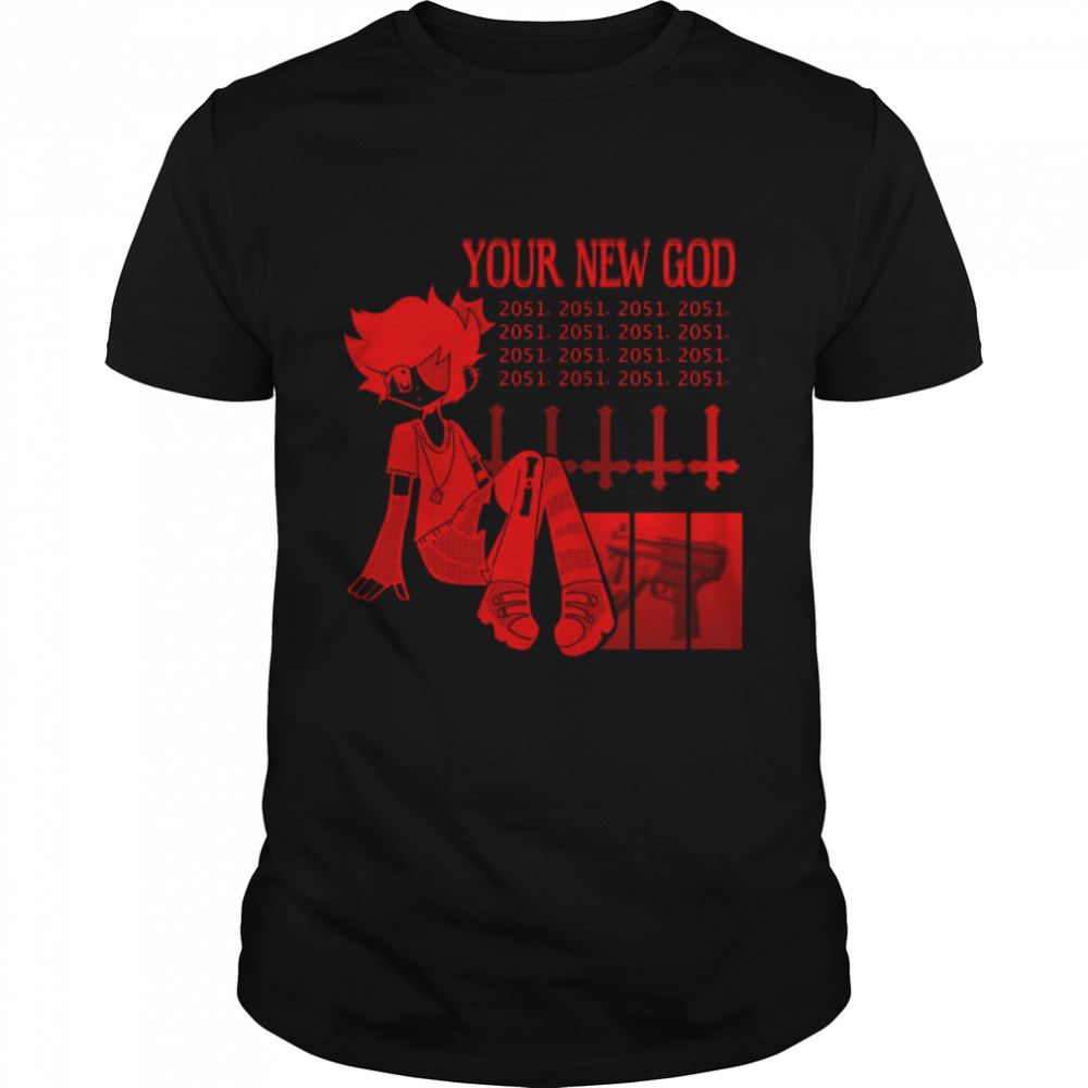 Your New God shirt