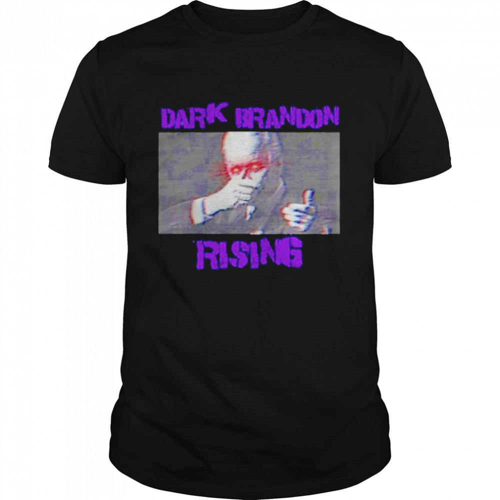 Dark brandon rising Joe Biden shirt