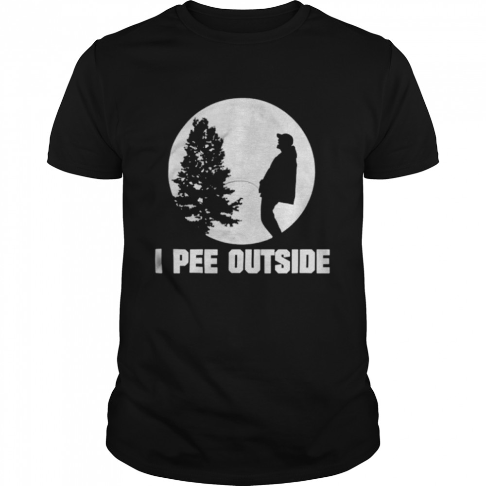 I pee outside shirt