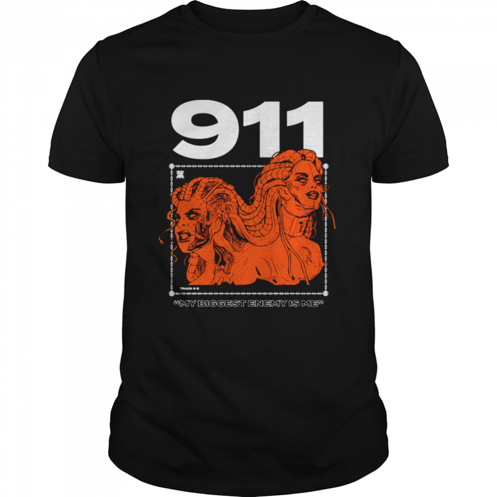 My biggest enemy is me 911 shirt