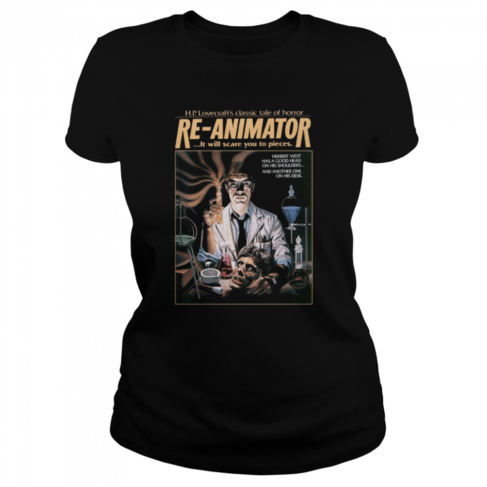 Reanimator It Will Scare You To Pieces shirt Classic Women's T-shirt