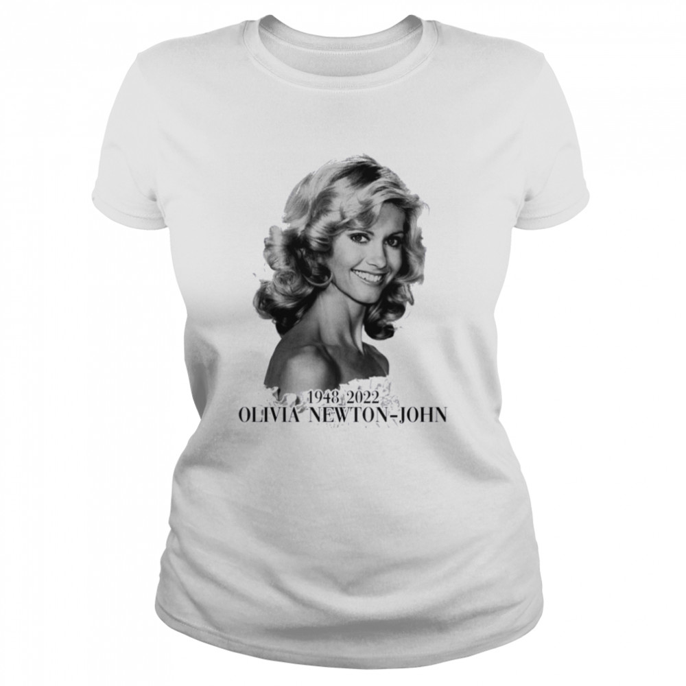 Rest In Peace 1948 2022 Olivia Newton-John shirt Classic Women's T-shirt