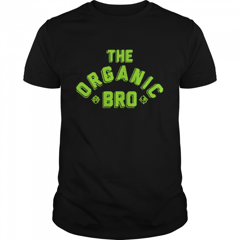 Riddle The Organic Bro shirt