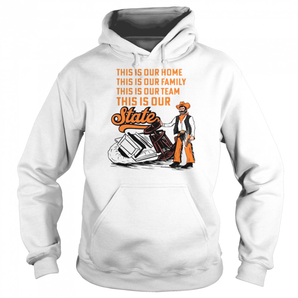 Thiis is our state Oklahoma State Cowboy shirt Unisex Hoodie