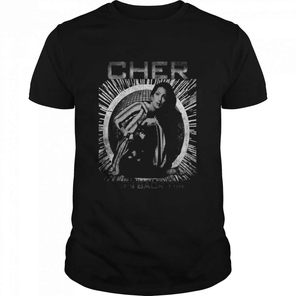 Turn Back Time Cher shirt