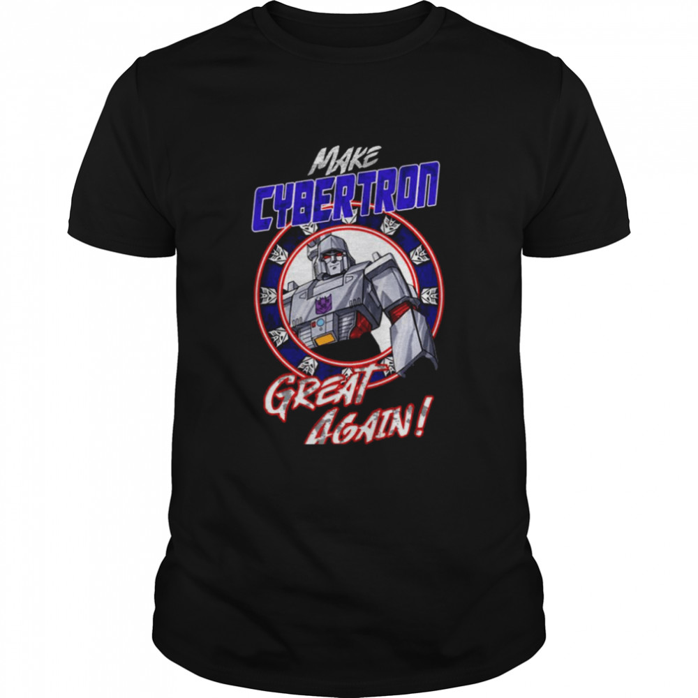 Make Cybertron Great Again shirt