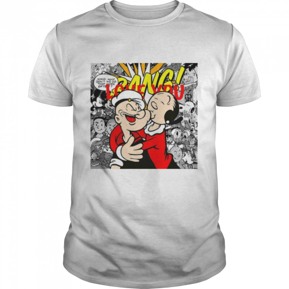 Olive Kisses Popeye The Sailor shirt