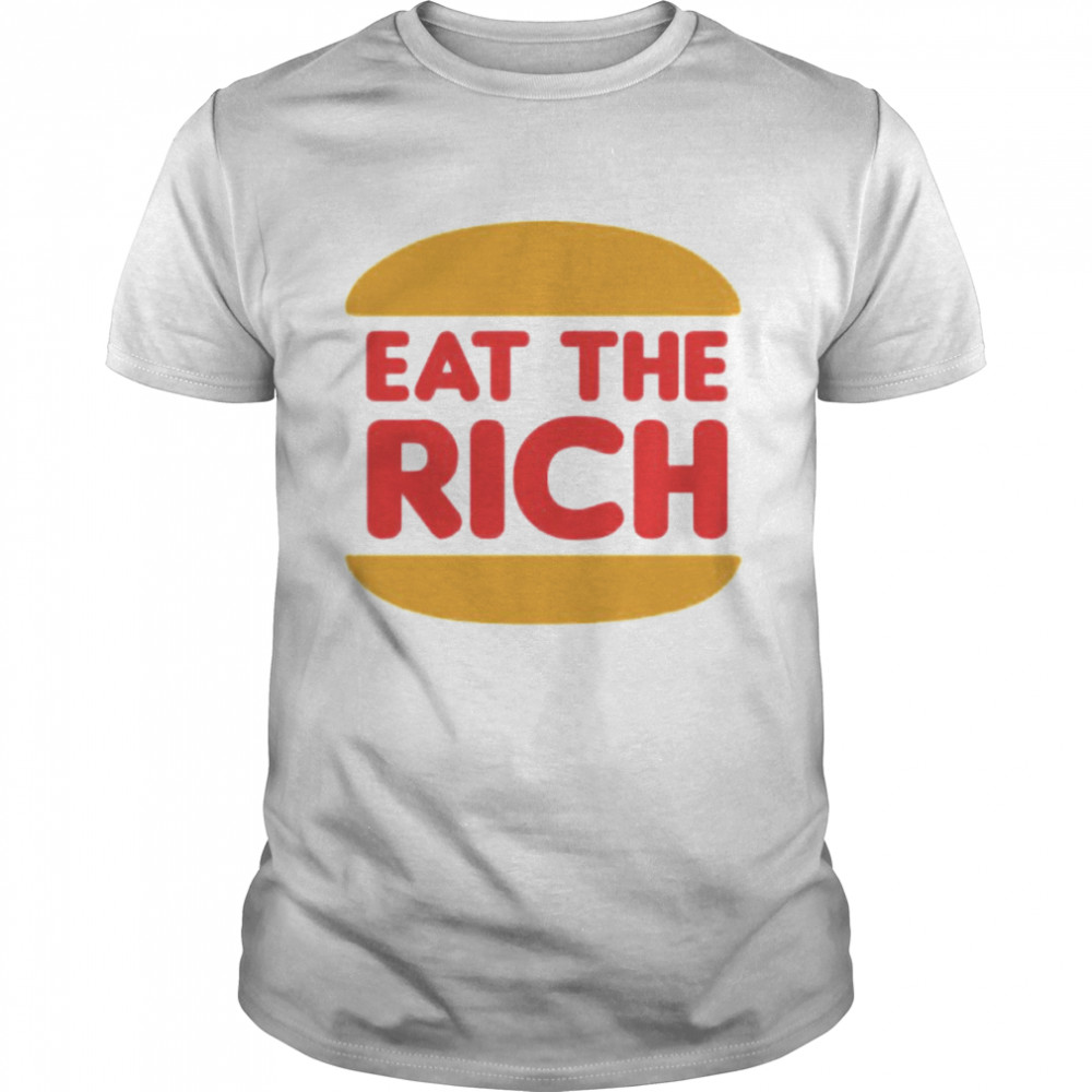 Burger eat the rich shirt