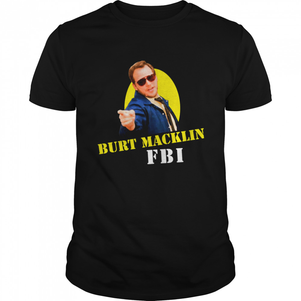 Burt Macklin FBI Parks and Recreation shirt