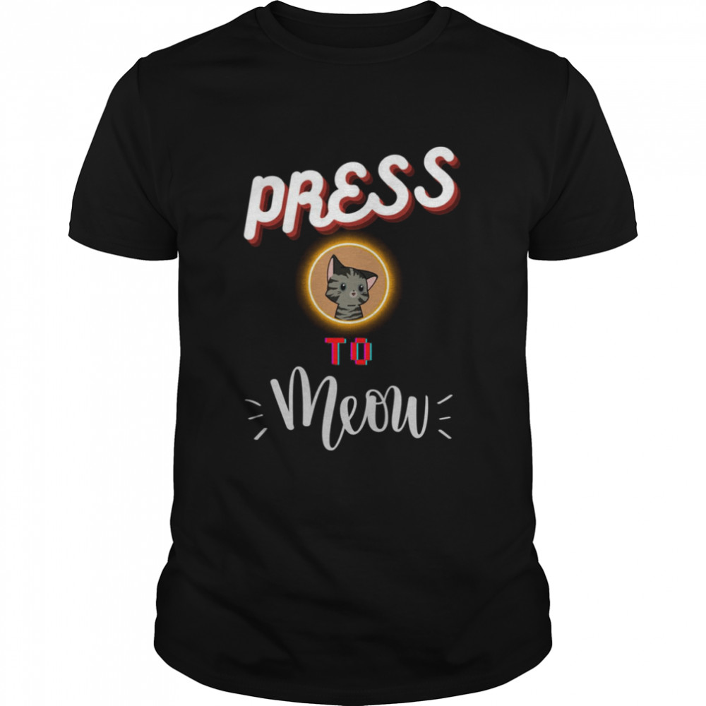 Stray Game Press O To Meow Lovely shirt