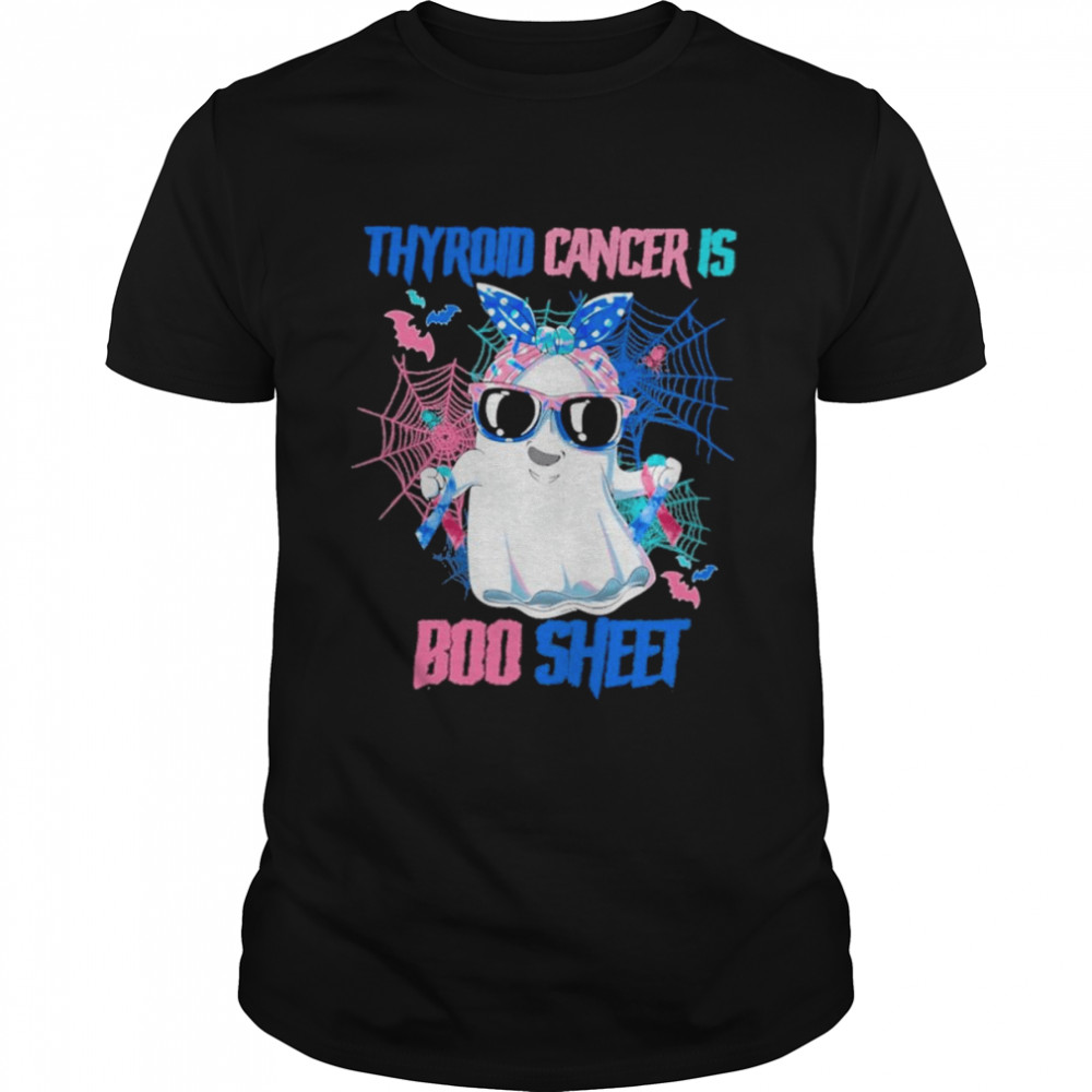 Thyroid Cancer is Boo sheet Happy Halloween shirt