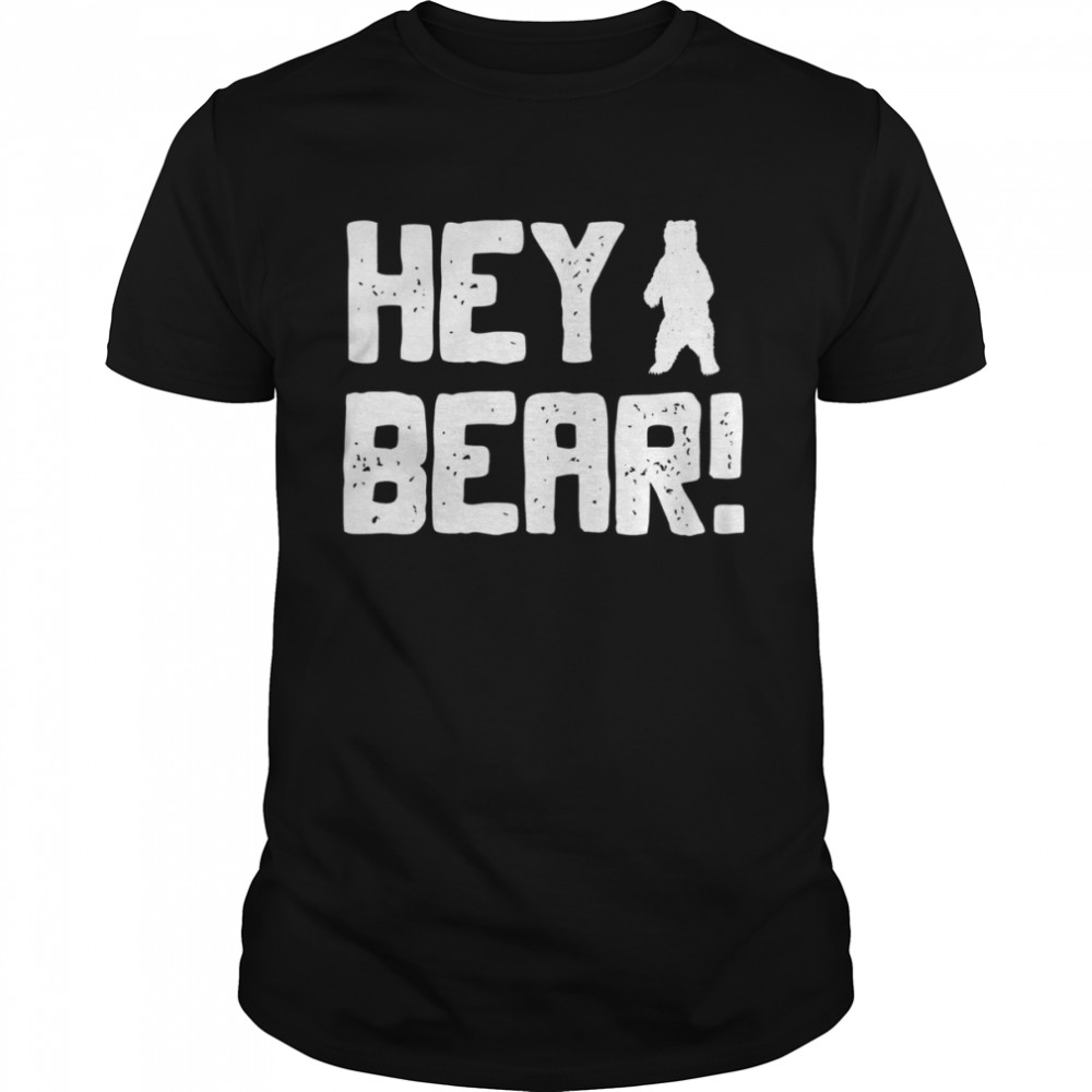 Hey Bear Hiking Outdoors Black Grizzly Bear Survival T-Shirt