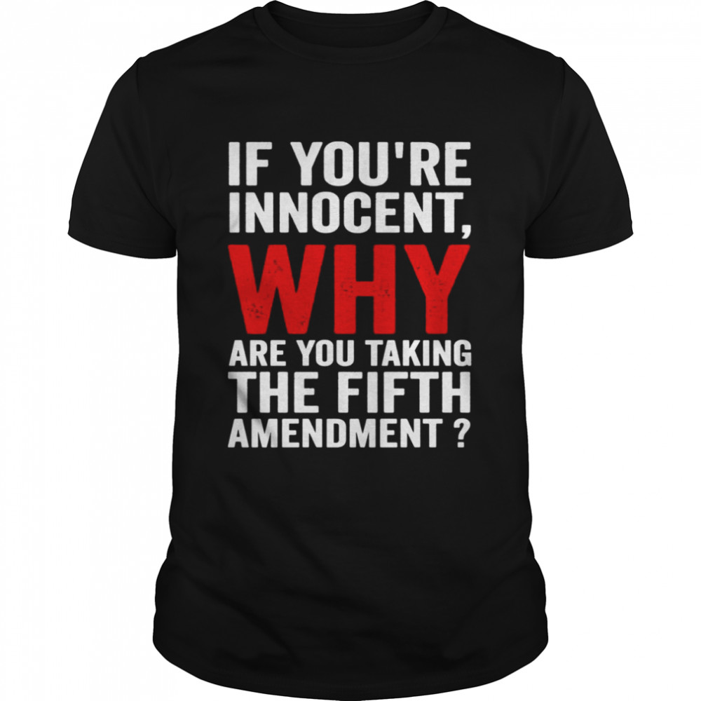 Trump Fifth Amendment shirt