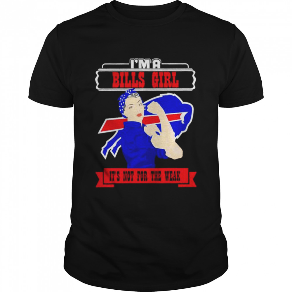 I’m a Buffalo Bills girl it is not for the weak shirt