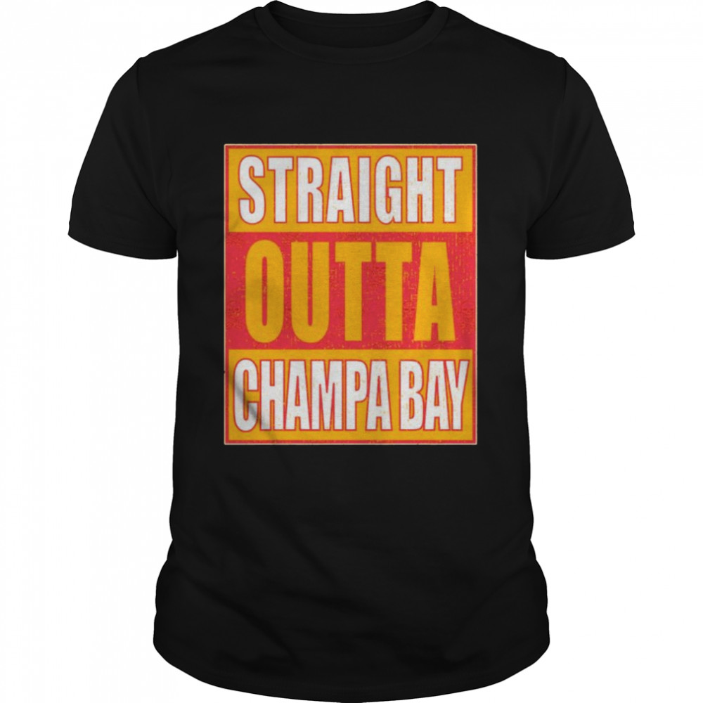 Straight outta Champa Bay shirt