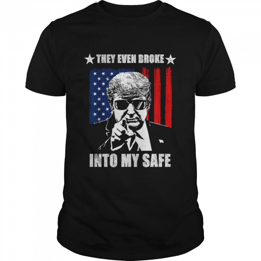 They Even Broke Into My Safe Donald Trump shirt Classic Men's T-shirt