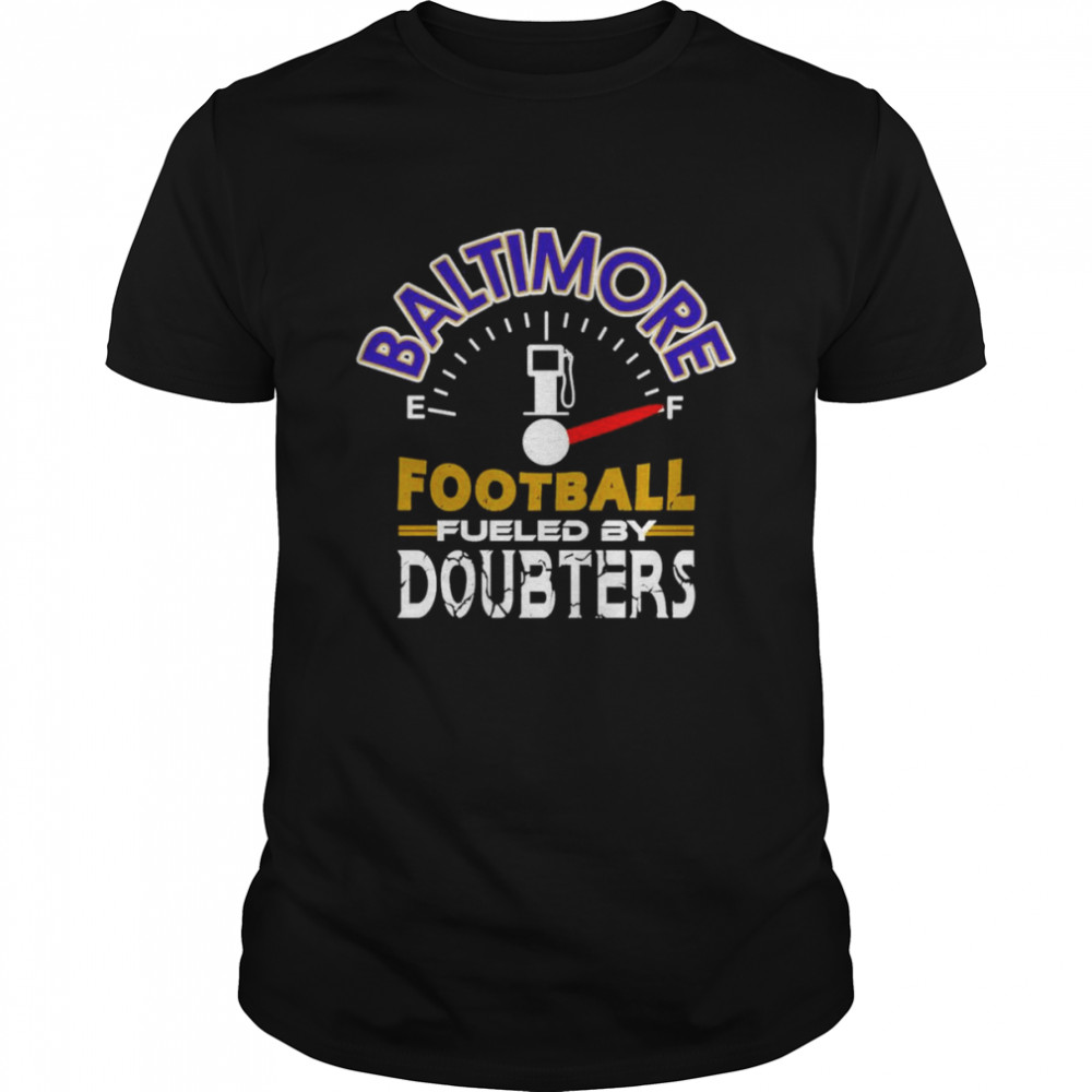 Vintage Baltimore Football Fueled By Doubters shirt Classic Men's T-shirt