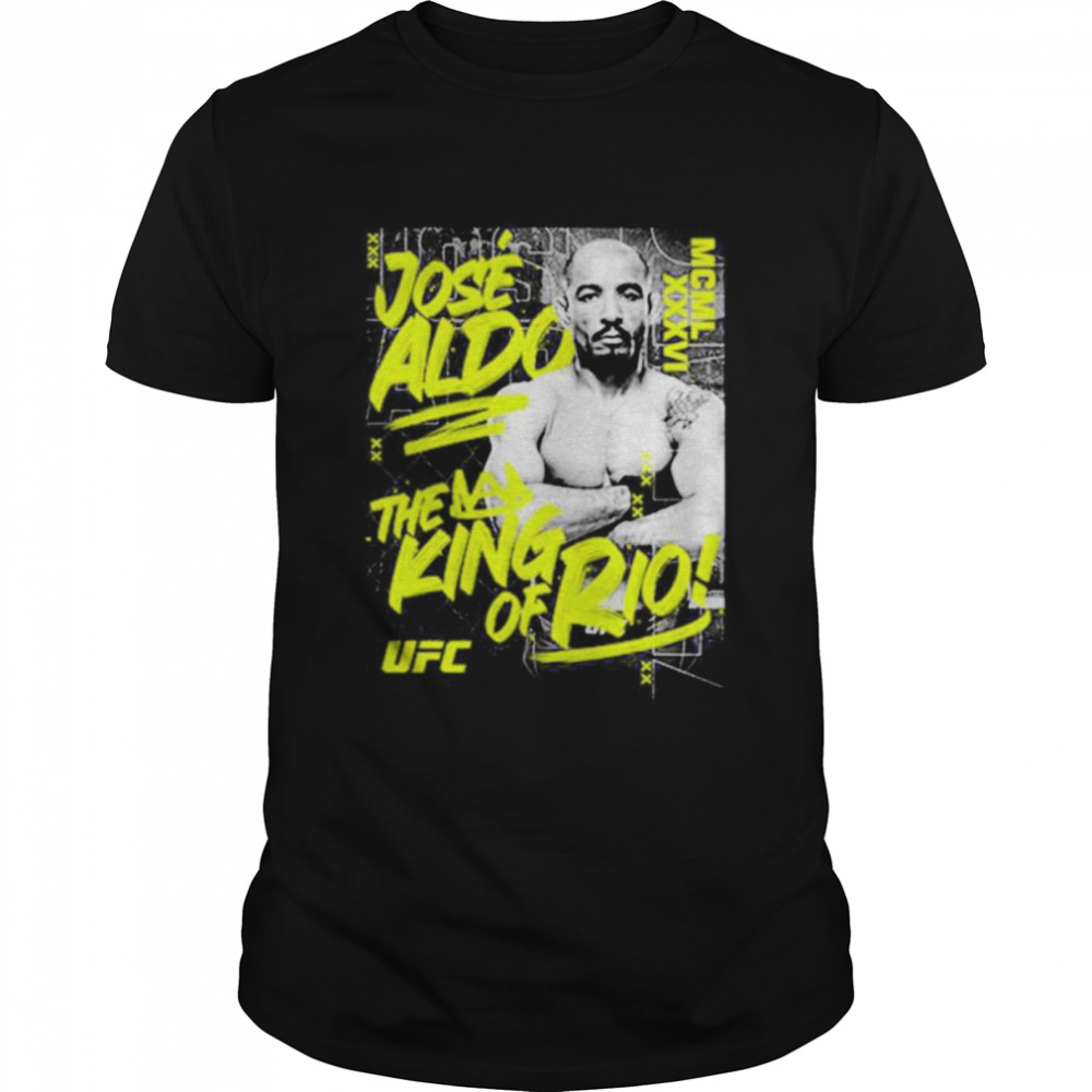 UFC Jose Aldo King Of Rio shirt