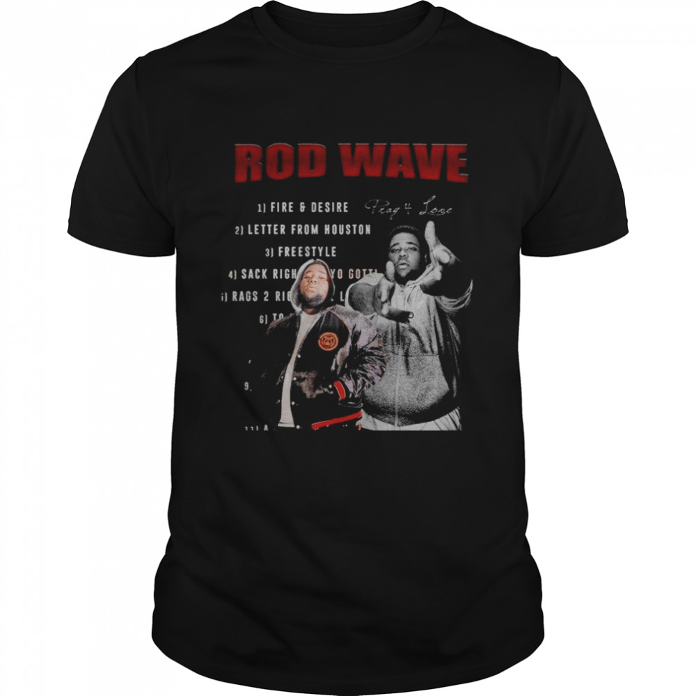 Vintage Art Pray For Love Rod Wave shirt