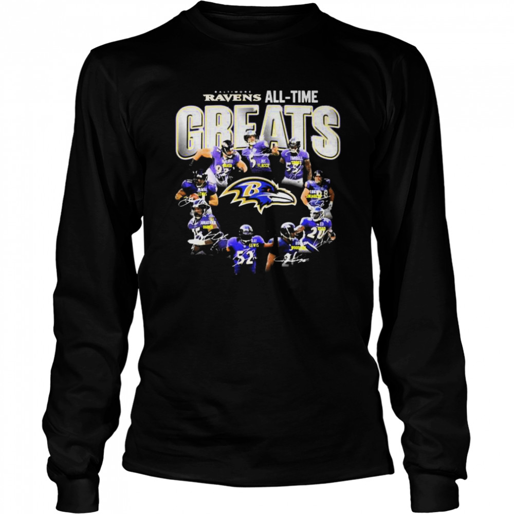 Baltimore Ravens Team All-time Greats signatures shirt Long Sleeved T-shirt