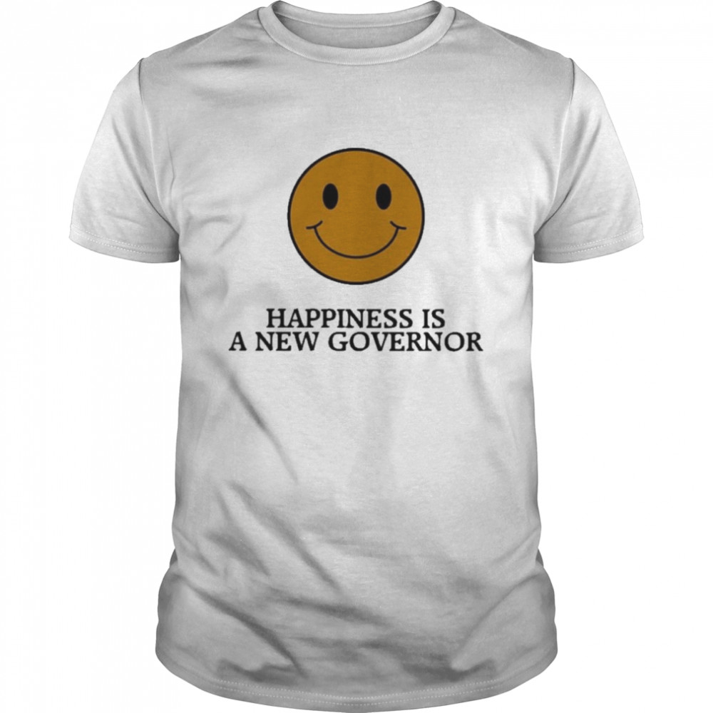 Broken Spirit Horse Happiness Is A New Governor Shirt