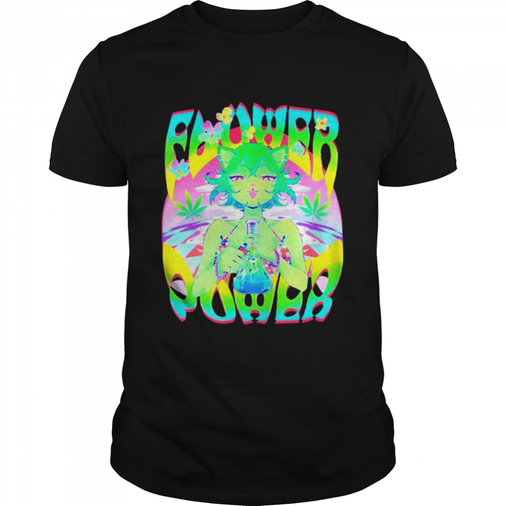 Cat girl smoking weed flower power shirt