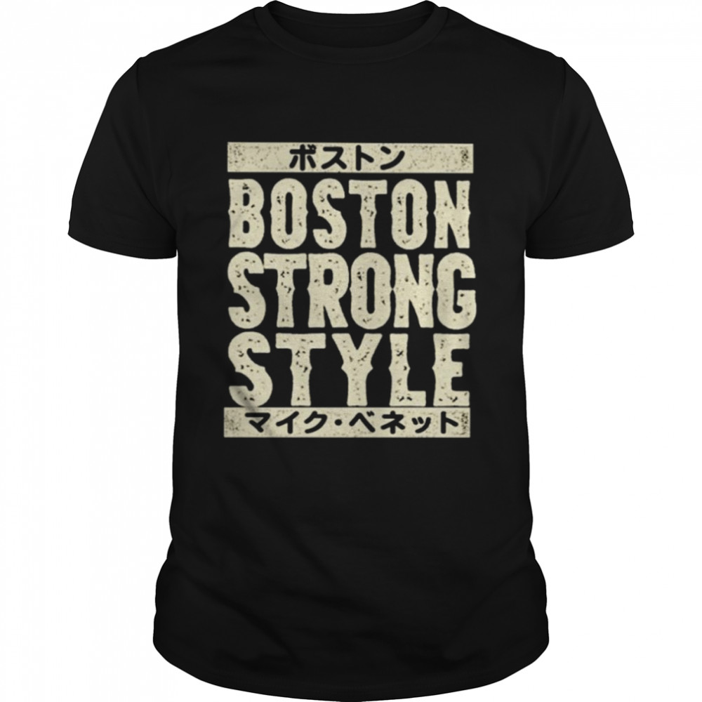 Mike bennett boston strong style unisex T-shirt