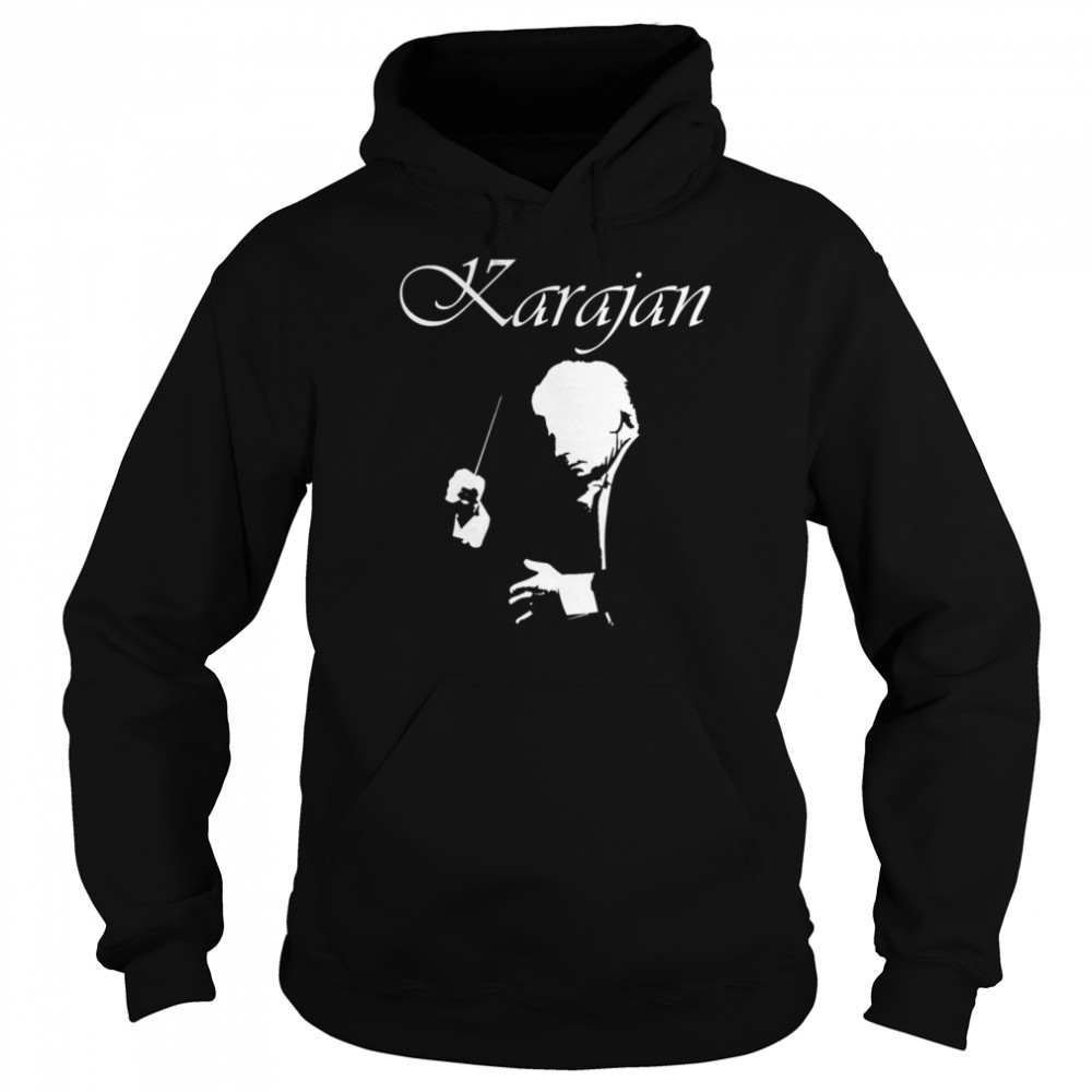 Karajan Conductor shirt Unisex Hoodie