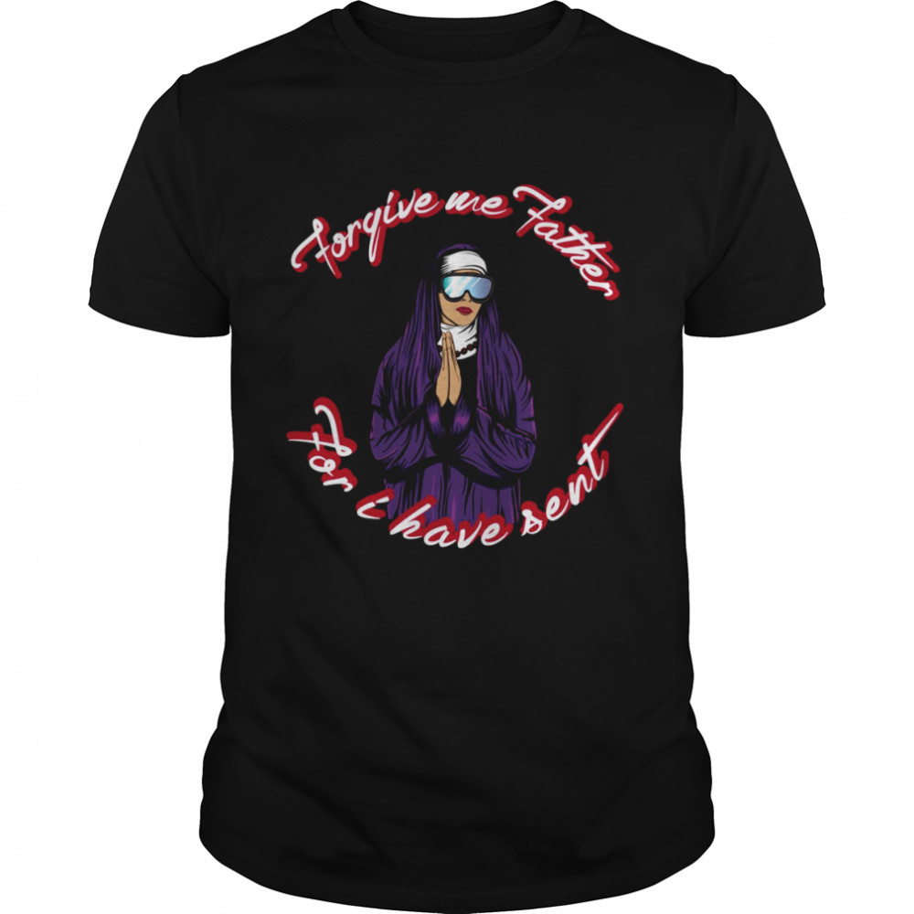 Forgive Me Father For I Have Sent Skiing Nun shirt