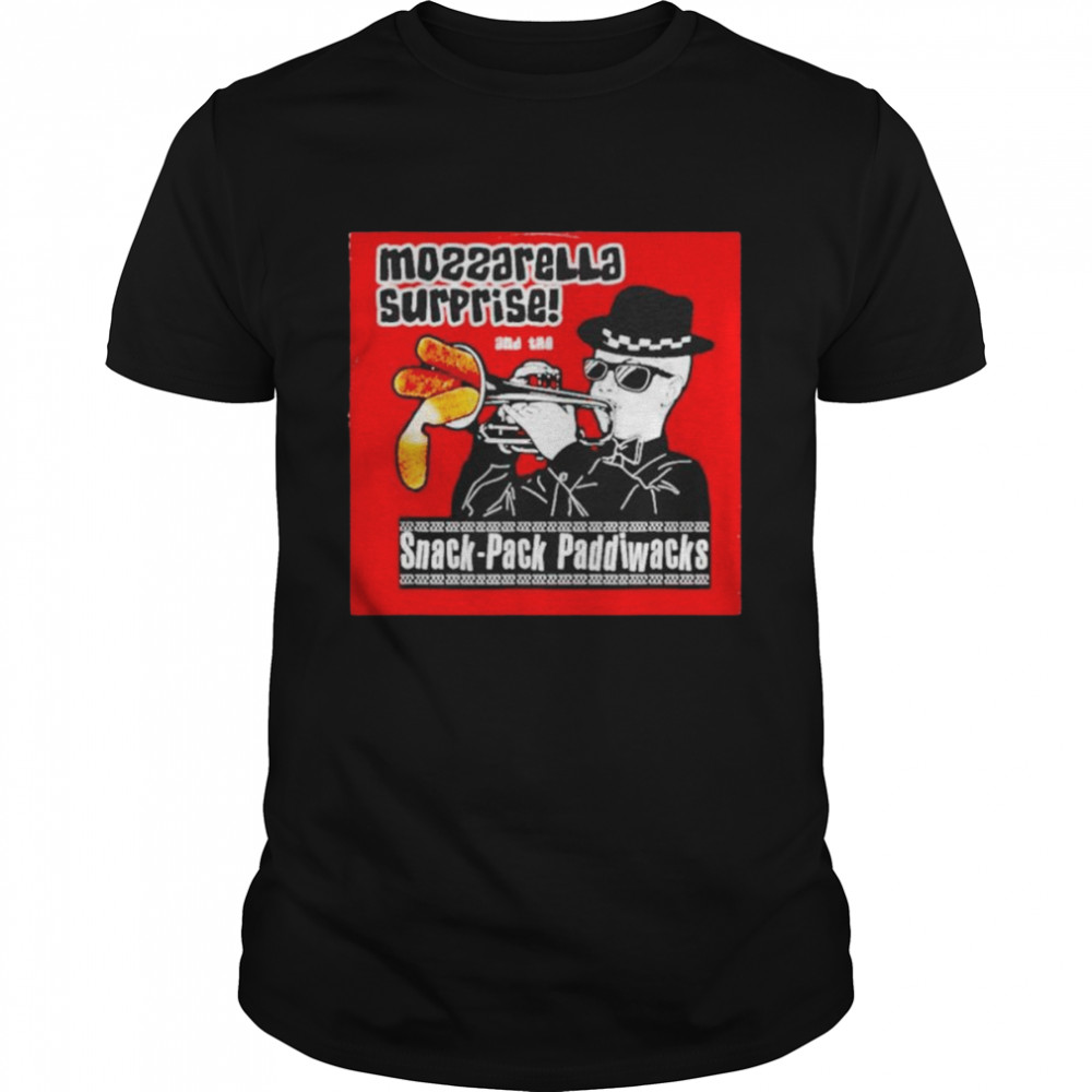 Mozzarella Surprise shirt