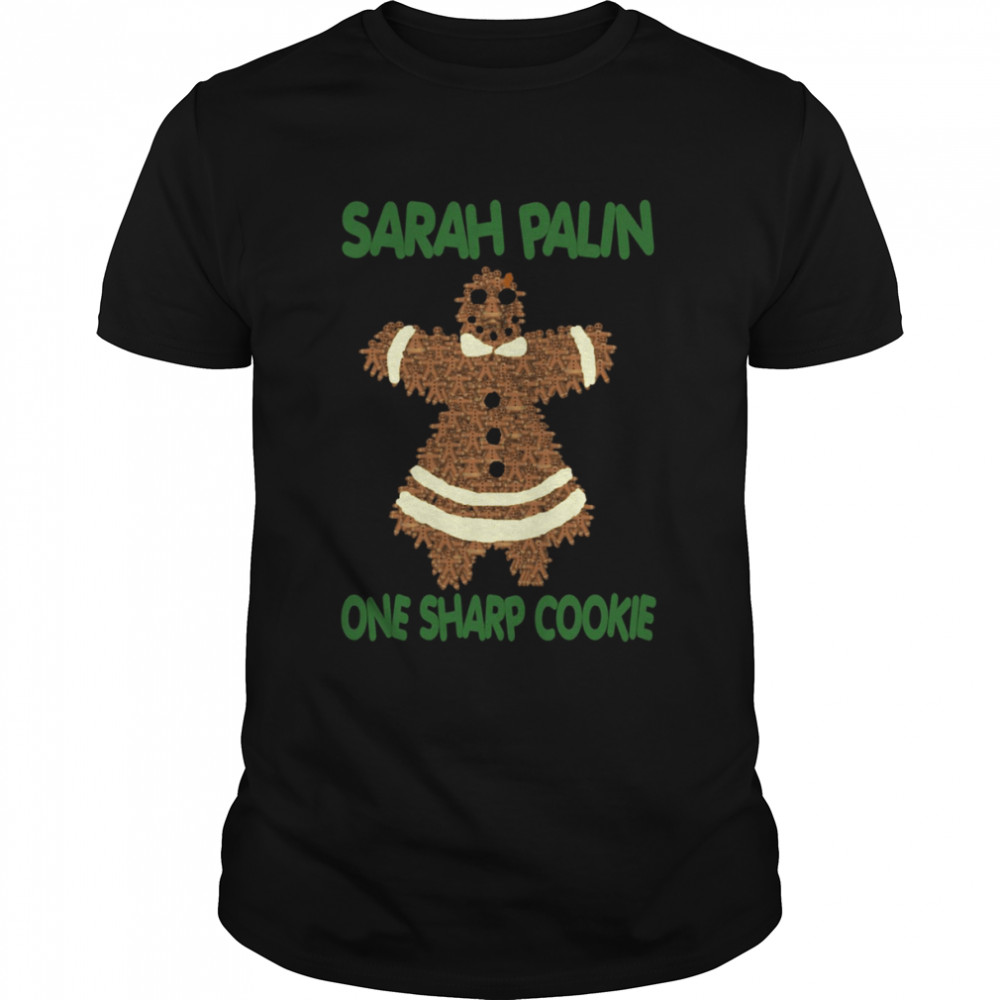 One Sharp Cookie Sarah Palin shirt