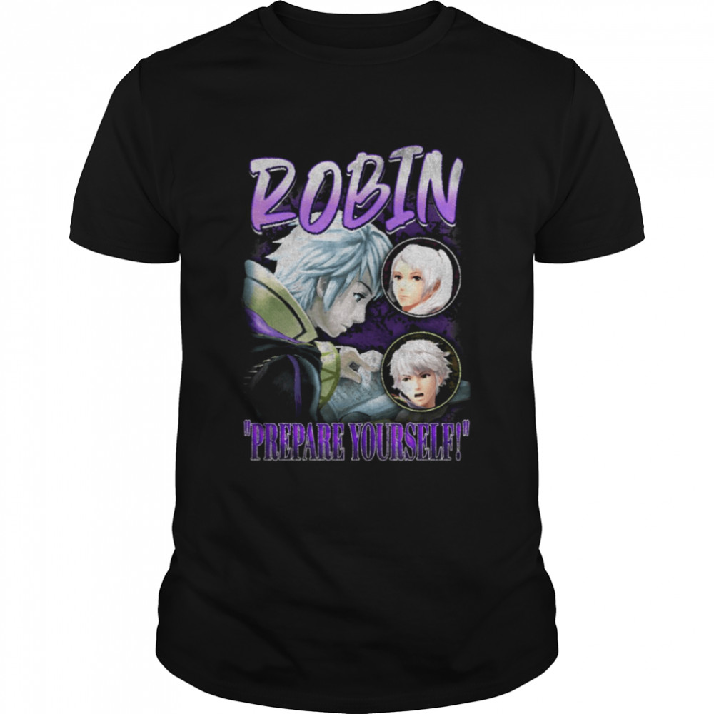 Robin Fire Emblem Prepare Yourself Vintage shirt