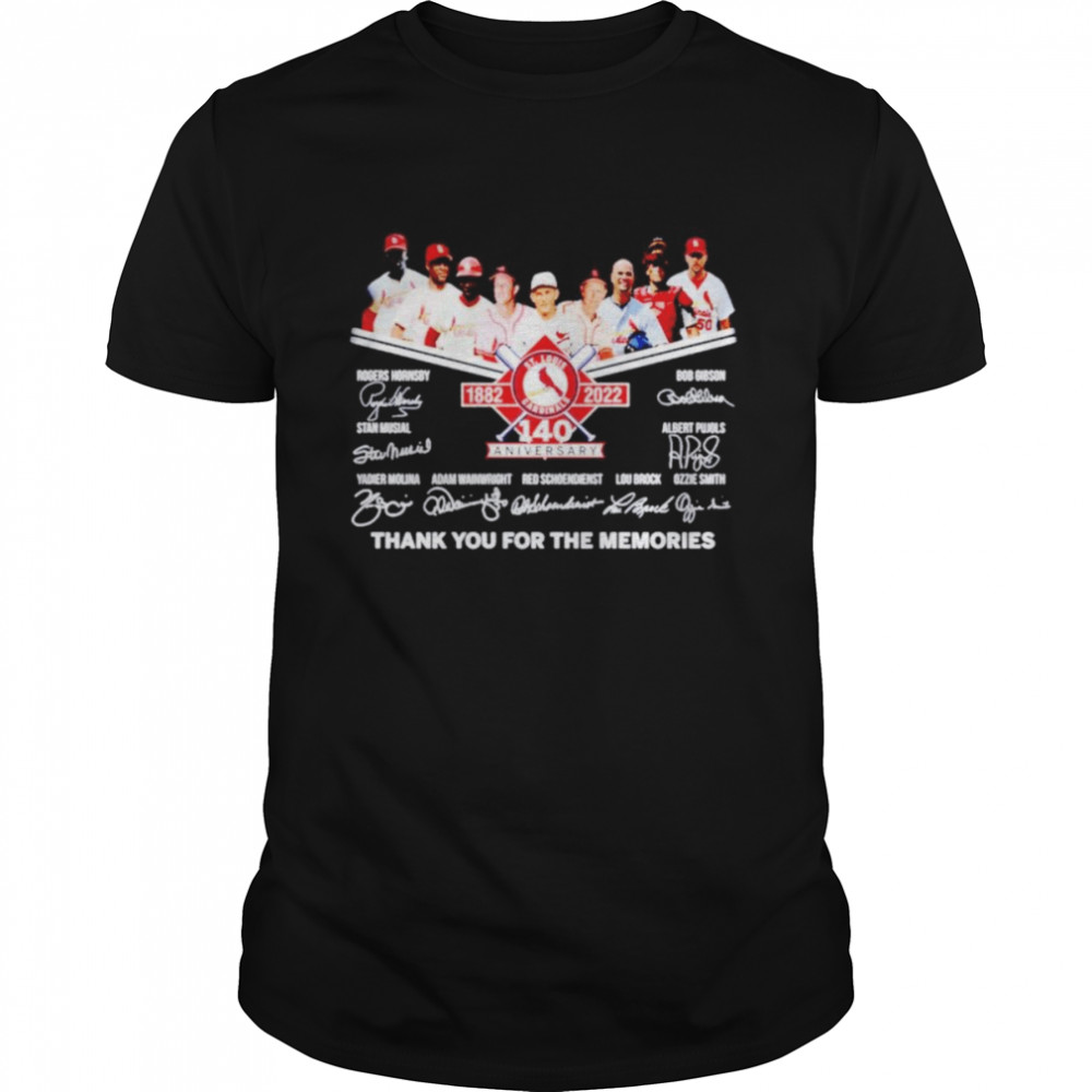 St Louis Cardinals 1882-2022 140 anniversary thank you for the memories signatures shirt