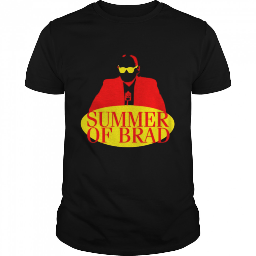 Summer Of Brad shirt