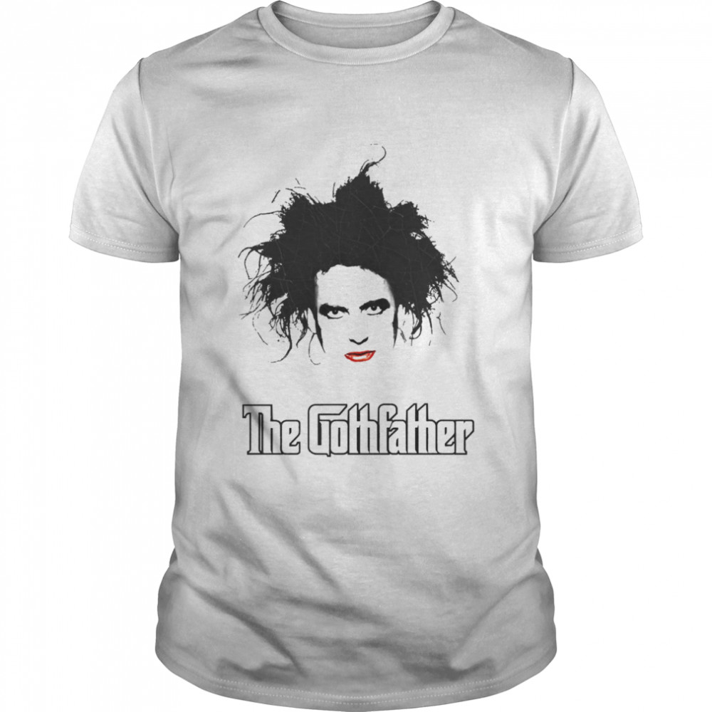 The Gothfather The Cure Band Robert Smith shirt