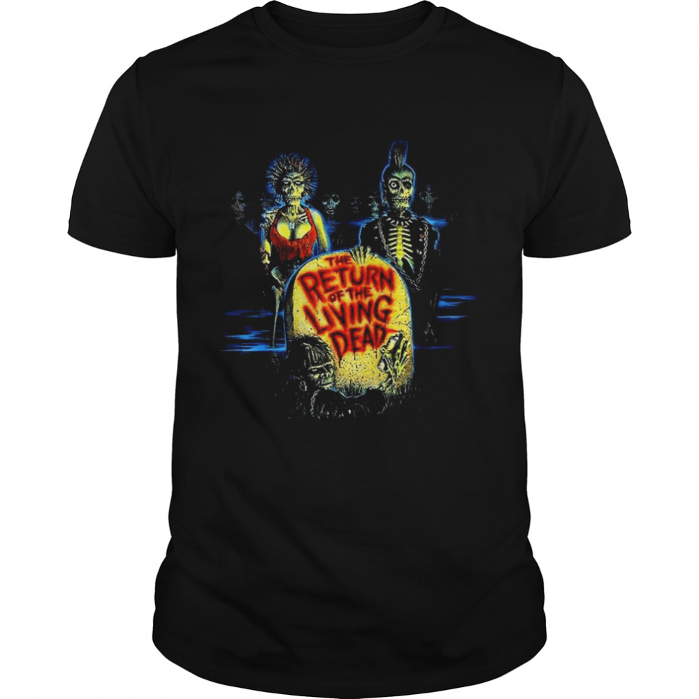 The Return Of The Living Dead Horror shirt