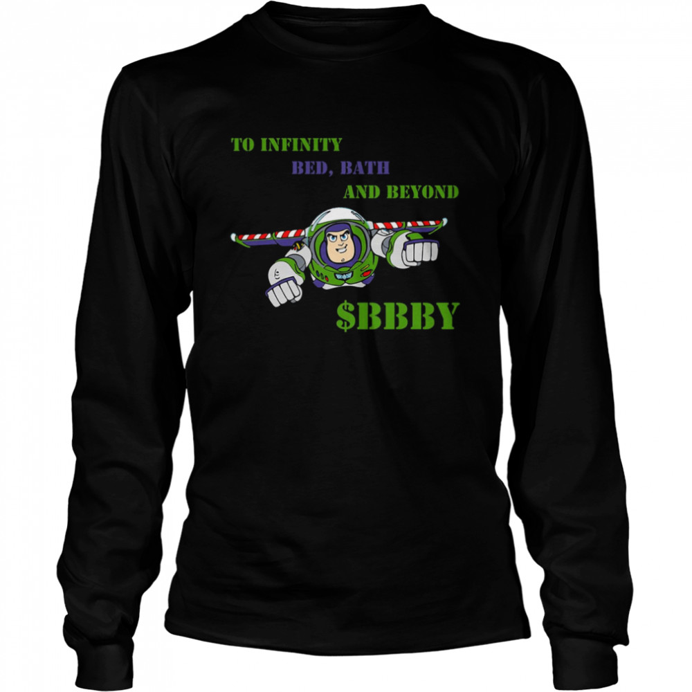 To Infinity Bed Bath And Beyond BBBY Lightyear shirt Long Sleeved T-shirt