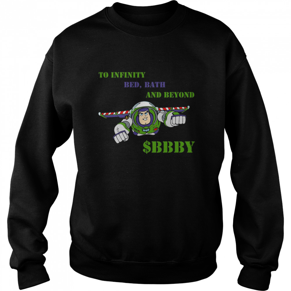 To Infinity Bed Bath And Beyond BBBY Lightyear shirt Unisex Sweatshirt