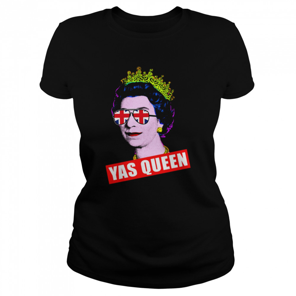 Yas Queen Elizabeth II Sunglasses Her Royal Highness Queen Of England shirt Classic Women's T-shirt