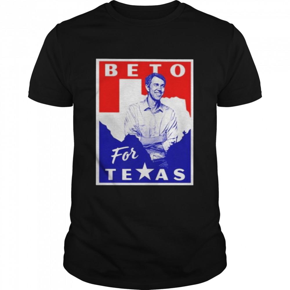 Beto O’rourke Beto For Texas shirt