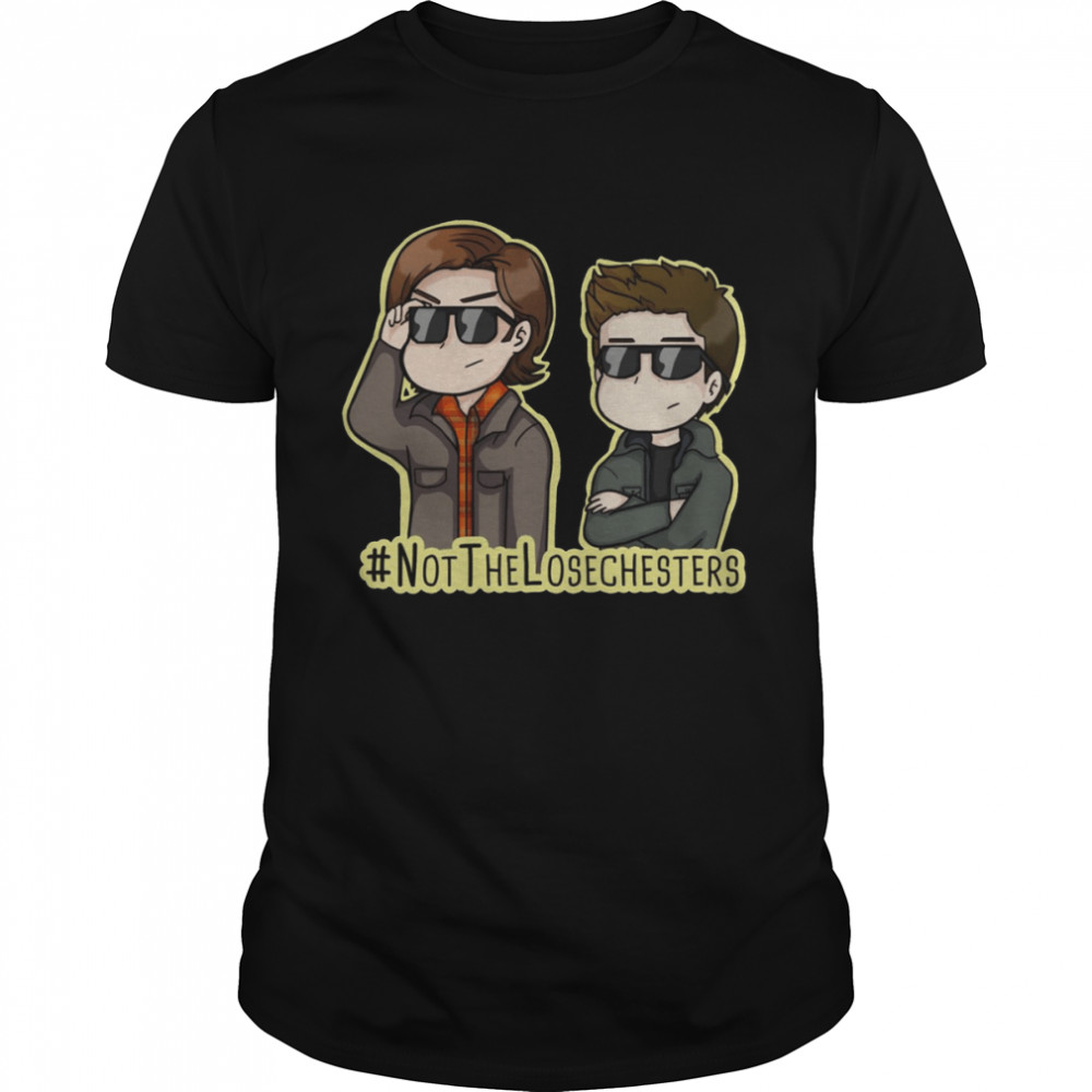 Not The Losechesters Supernatural Cute shirt