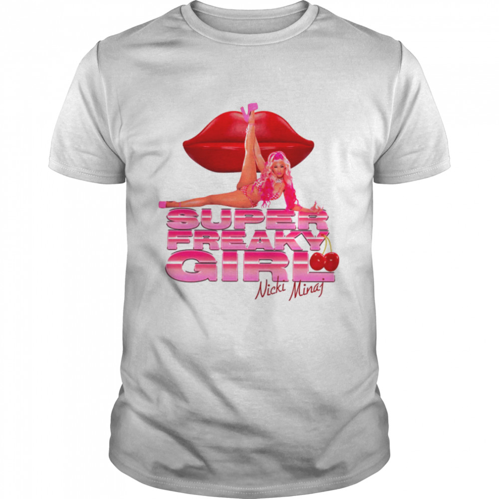Super Freaky Girl Nick Minaj Rap Hip Hop New Art shirt