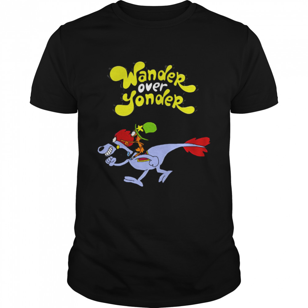 Wander Over Yonder shirt