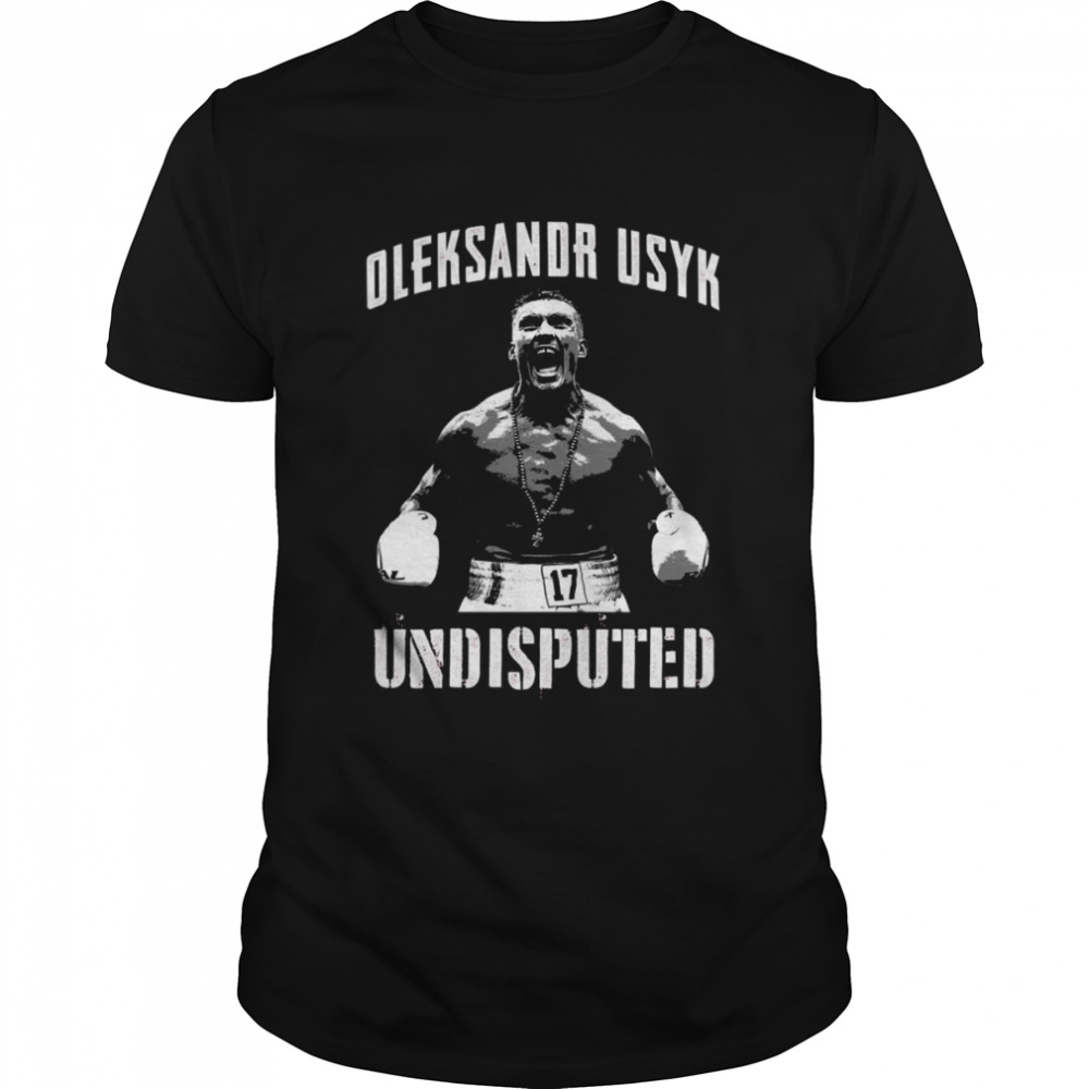 17 Oleksandr Usyk Undisputed shirt